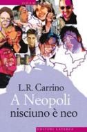 Ebook A Neopoli nisciuno è neo di L.R. Carrino edito da Editori Laterza