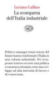 Ebook La scomparsa dell'Italia industriale di Gallino Luciano edito da Einaudi