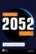 Ebook 2052 di Randers Jørgen edito da Edizioni Ambiente