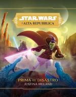 Ebook Star Wars: L'Alta Repubblica - Prima del Disastro di Justina Ireland edito da Panini Spa - Socio Unico