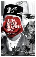 Ebook L'ultima battaglia del capitano Ni'mat di Mohamed Leftah edito da Edizioni e/o