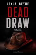 Ebook Dead Draw di Layla Reyne edito da Triskell Edizioni