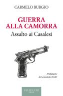 Ebook Guerra alla Camorra di Carmelo Burgio edito da Vallecchi - Firenze