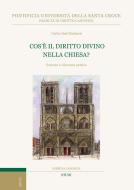 Ebook Cos'è il diritto divino nella Chiesa? di Carlos José Errázuriz edito da EDUSC