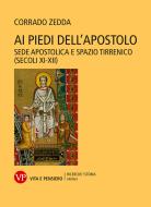 Ebook Ai piedi dell'Apostolo di Zedda Corrado edito da Vita e Pensiero