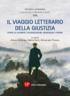 Ebook Il viaggio letterario della giustizia di Provera Alessandro, Forti Gabrio, Cattaneo Arturo edito da Vita e Pensiero