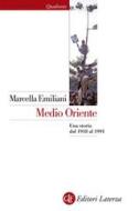 Ebook Medio Oriente di Marcella Emiliani edito da Editori Laterza