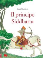Ebook Il Principe Siddharta di Cecco Mariniello edito da Gallucci