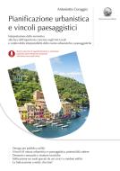 Ebook Pianificazione urbanistica e vincoli paesaggistici Sfoglia online Pianificazione urbanistica e vincoli paesaggistici di Antonietta Coraggio edito da Dario Flaccovio Editore
