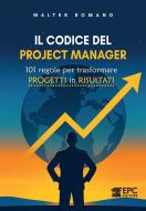 Ebook Il codice del Project manager di Walter Romano edito da EPC