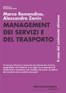 Ebook Management dei servizi e del trasporto di Marco Remondino, Alessandro Zanin edito da libreriauniversitaria.it