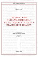 Ebook Celebrazione e vita matrimoniale nella teologia liturgica di Achille M. Triacca di Marcelo Fiães edito da EDUSC