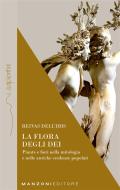 Ebook La flora degli Dei di Reivas Dell'Ibis edito da Manzoni Editore