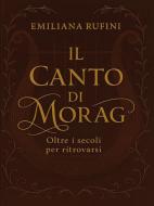 Ebook Il Canto di Morag di Emiliana Rufini edito da Youcanprint