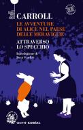 Ebook Le avventure di Alice nel paese delle meraviglie di Carroll Lewis edito da Giunti Barbera