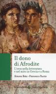 Ebook Il dono di Afrodite di Simone Beta, Francesco Puccio edito da Carocci editore S.p.A.