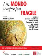 Ebook Un mondo sempre più fragile. XXV rapporto sull’economia globale e l’Italia di a cura di Mario Deaglio edito da goWare e Edizioni Angelo Guerini e Associati
