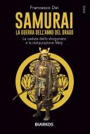 Ebook Samurai. La guerra dell'anno del Drago di Francesco Dei edito da Diarkos