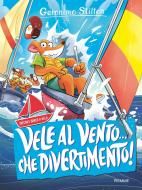 Ebook Vele al vento... che divertimento! di Stilton Geronimo edito da Piemme