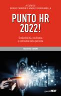 Ebook Punto HR 2022! di Sergio Carbone, Angelo Pasquarella edito da goWare & Guerini Next