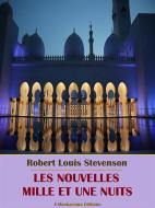 Ebook Les nouvelles mille et une nuits di Robert Louis Stevenson edito da E-BOOKARAMA