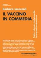 Ebook Il vaccino in commedia. Teatro, scienza e medicina nella Francia del secolo dei Lumi di Barbara Innocenti edito da libreriauniversitaria.it