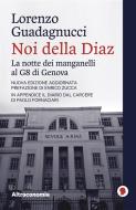 Ebook Noi della Diaz di Lorenzo Guadagnucci edito da Altreconomia