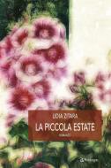 Ebook La piccola estate di Lidia Zitara edito da Edizioni Pendragon