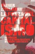 Ebook La forza del capitalismo di Zitelmann Rainer edito da IBL Libri