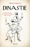 Ebook Dinastie di Masneri Michele edito da Rizzoli
