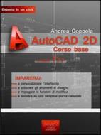 Ebook AutoCAD 2D corso base. Livello 1 di Andrea Coppola edito da Area51 Publishing