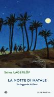 Ebook La notte di Natale di Lagerlöf Selma edito da Iperborea