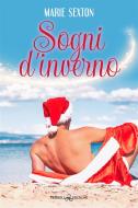 Ebook Sogni d'inverno di Marie Sexton edito da Triskell Edizioni