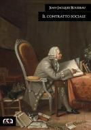 Ebook Il contratto sociale di Jean-Jacques Rousseau edito da REA Multimedia