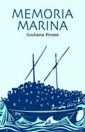 Ebook Memoria marina di piroso giuliana edito da ilmiolibro self publishing