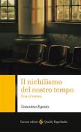Ebook Il nichilismo del nostro tempo di Costantino Esposito edito da Carocci editore S.p.A.