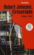 Ebook Robert Johnson. Crossroads di Tom Graves edito da Shake Edizioni