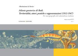 Ebook «Restituiamo la Storia» - Atlante geostorico di Rodi di AA. VV. edito da Gangemi Editore