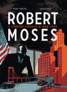 Ebook Robert Moses di Christin Pierre, Balez Olivier edito da BAO Publishing