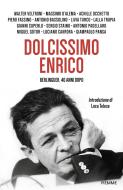 Ebook Dolcissimo Enrico di AA.VV. edito da Piemme