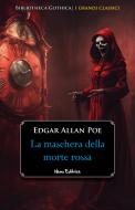 Ebook La maschera della morte rossa di Poe Edgar Allan edito da Nemo Editrice