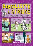 Ebook Barzellette a strisce per sbellicarsi dalle risate di AA.VV., Mercurio Andrea edito da Giunti