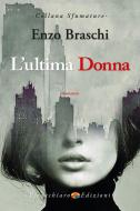 Ebook L'ultima Donna di Braschi Enzo edito da Verdechiaro