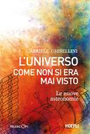 Ebook L'universo come non si era mai visto di Gabriele Ghisellini edito da Hoepli