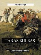 Ebook Taras Bulba di Nikolai Gogol edito da Greenbooks Editore