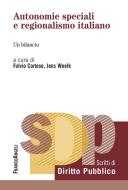 Ebook Autonomie speciali e regionalismo italiano di AA. VV. edito da Franco Angeli Edizioni