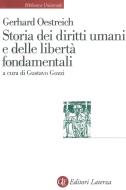 Ebook Storia dei diritti umani e delle libertà fondamentali di Gustavo Gozzi, Gerhard Oestreich edito da Editori Laterza