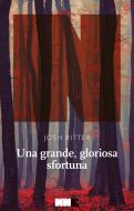 Ebook Una grande, gloriosa sfortuna di Ritter Josh edito da NN editore