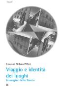 Ebook Viaggio e identità dei luoghi Immagini della Tuscia di Stefano Pifferi edito da Sette Città