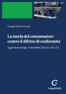 Ebook La tutela del consumatore contro il difetto di conformità - e-Book di Giorgio Dipietromaria edito da Giappichelli Editore